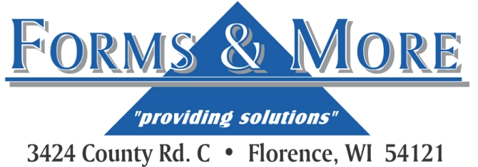 E Forms and More, Forms and More, e-forms and more, e forms & more, forms & more, Iron Mountain, Kingsford, Florence, Wisconsin, Michigan, Upper Peninsula, Northern Michigan, Northern Wisconsin, Dickinson County, Niagara, WI, Norway, MI, Florence County, 